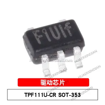 10 шт. Новых и оригинальных TPF111U-CR F1U SOT-353